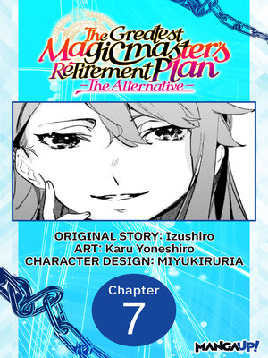 cover image of The Greatest Magicmaster's Retirement Plan: The Alternative, Chapter 7